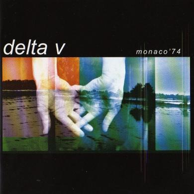 Delta V - Mixer, Guitarist - Monaco 74' 
